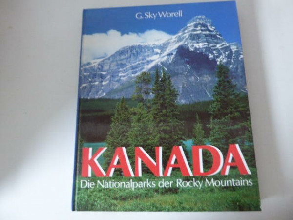 Kanada. Die Nationalparks der Rocky Mountains