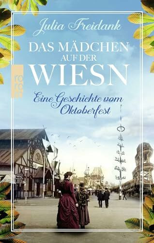 Das Mädchen auf der Wiesn: Eine Geschichte vom Oktoberfest