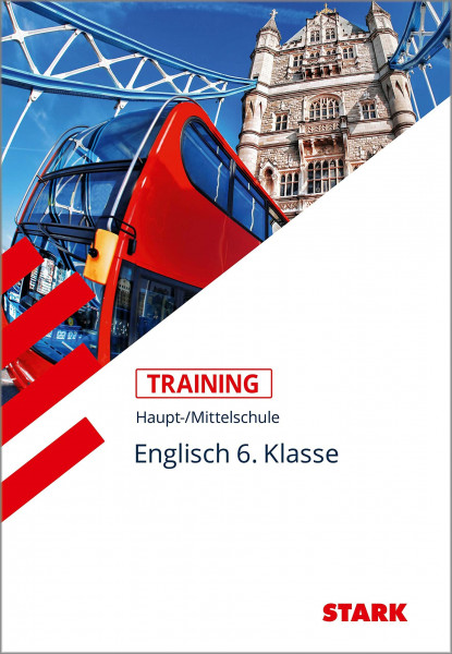 STARK Englisch 6. Klasse - Training Haupt-/Mittelschule - Grundwissen, Aufgaben und Lösungen