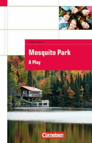 Cornelsen English Library - Fiction: 5. Schuljahr, Stufe 3 - Mosquito Park: Textheft. Mit Aufgaben und Activities: A Play. Text in Englisch. Schuljahr 5, Level 3. Niveau A1