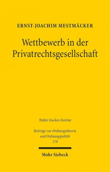 Wettbewerb in der Privatrechtsgesellschaft