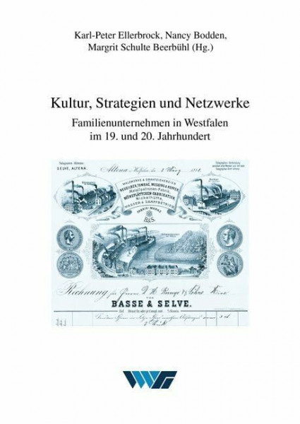 Kultur, Strategien und Netzwerke: Familienunternehmen in Westfalen im 19. und 20. Jahrhundert (Untersuchungen zur Wirtschafts-, Sozial- und Technikgeschichte)