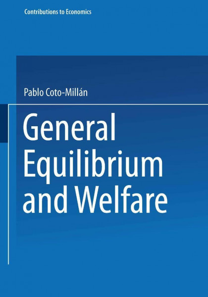 General Equilibrium and Welfare (Contributions to Economics)