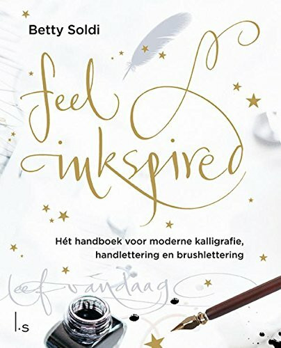 Feel inkspired: hét handboek voor moderne kalligrafie, handlettering en brushlettering