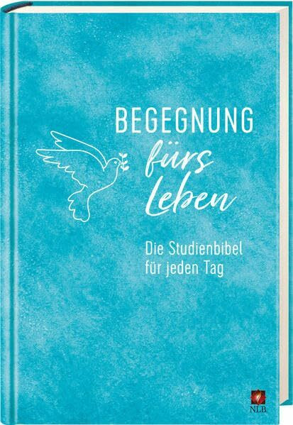 Begegnung fürs Leben, Motiv "Wasserfarbe": Die Studienbibel für jeden Tag (Neues Leben. Die Bibel)