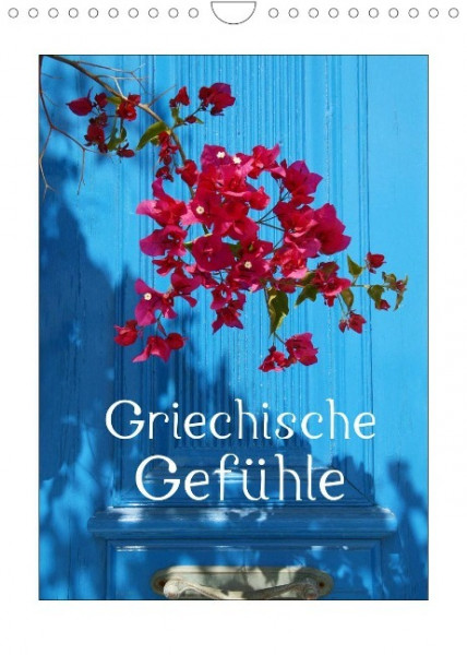 Griechische Gefühle (Wandkalender 2022 DIN A4 hoch)