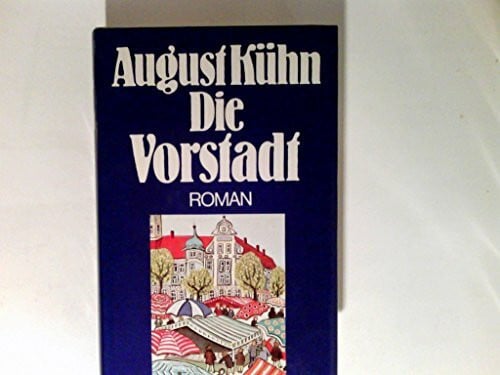 Die Vorstadt. Roman