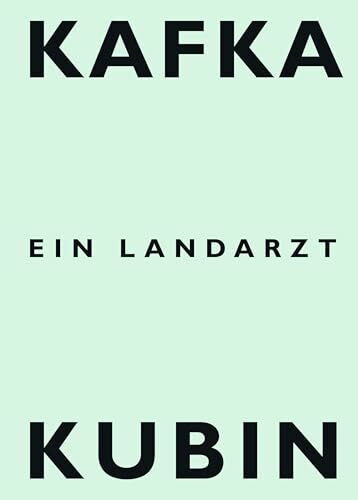 Ein Landarzt: Mit acht Tuschezeichnungen von Alfred Kubin