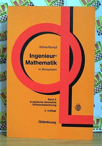 Analytische Geometrie, Differentialrechnung (Ingenieur-Mathematik in Beispielen - Band II)