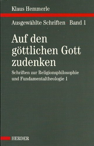 Auf den göttlichen Gott zudenken