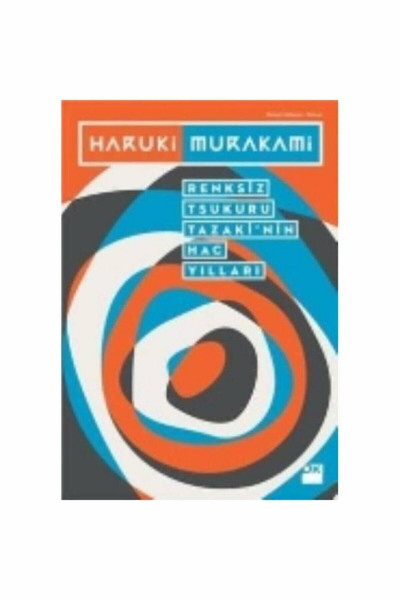 Renksiz Tsukuru Tazakinin Hac Yillari