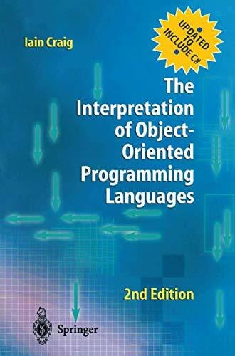 The Interpretation of Object-Oriented Programming Languages: Updated to include C sharp