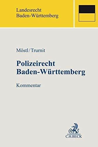 Polizeirecht Baden-Württemberg (BeckOK Landesrecht Baden-Württemberg) Polizeirecht Baden-Württemberg (BeckOK Landesrecht Baden-Württemberg)