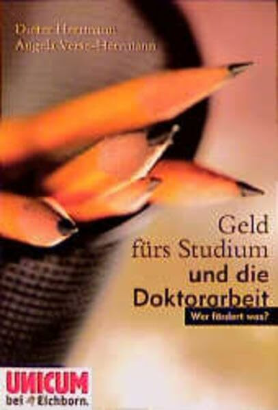 Geld fürs Studium und die Doktorarbeit: Wer fördert was?