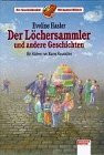 Der Löchersammler und andere Geschichten