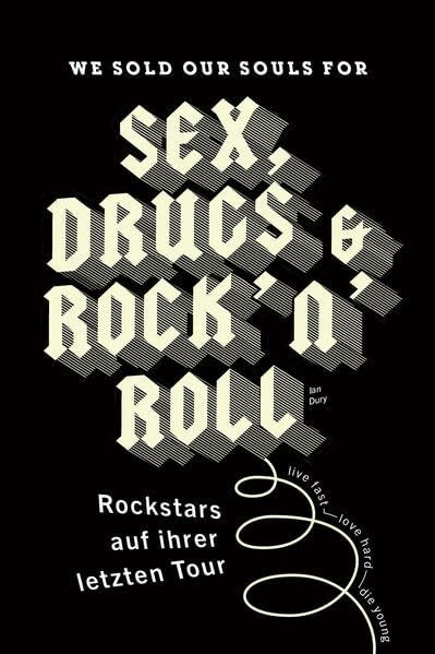 We sould our souls for Sex, Drugs & Rock 'n' Roll: Rockstars auf ihrer letzten Tour
