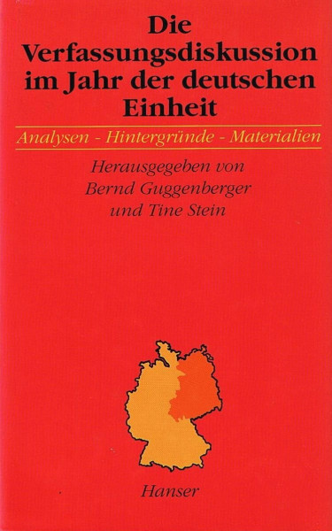 Die Verfassungsdiskussion im Jahr der deutschen Einheit - Analysen-Hintergründe-Materialien