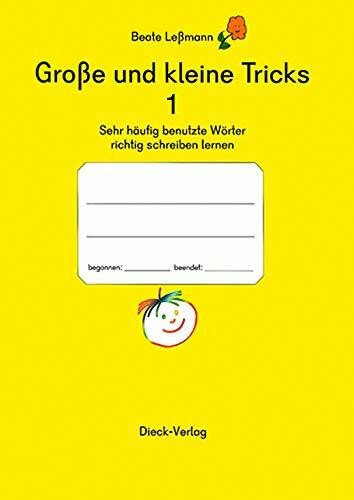 Große und kleine Tricks 1 Sehr häufig benutzte Wörter richtig schreiben lernen