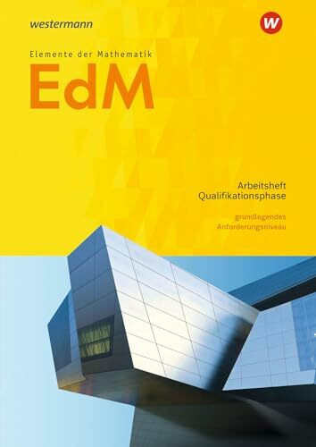 Elemente der Mathematik SII - Ausgabe 2017 für Niedersachsen: Qualifikationsphase gA Grundkurs Arbeitsheft mit Lösungen: Sekundarstufe 2 - Ausgabe 2017