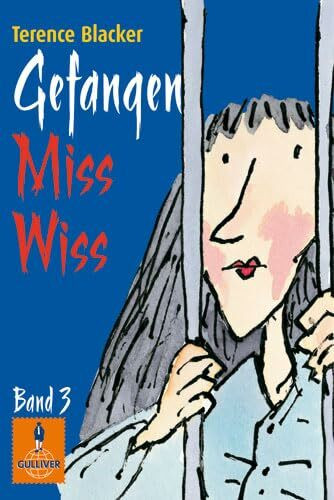 Gefangen, Miss Wiss!: Band 3 (Gulliver)