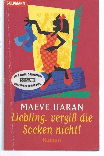 Liebling, vergiss die Socken nicht: Ich schenk Dir meinen Mann (Goldmann Aktionen)