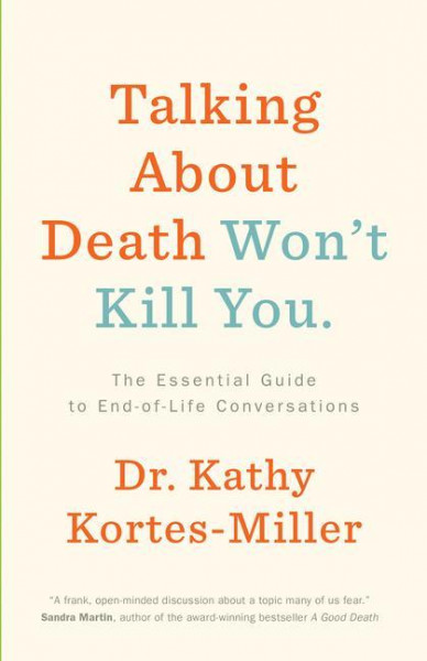 Talking about Death Won't Kill You