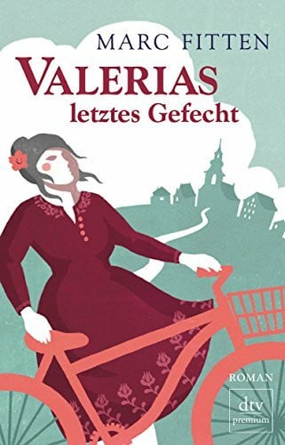Valerias letztes Gefecht: Roman (dtv Fortsetzungsnummer 0, Band 24717)