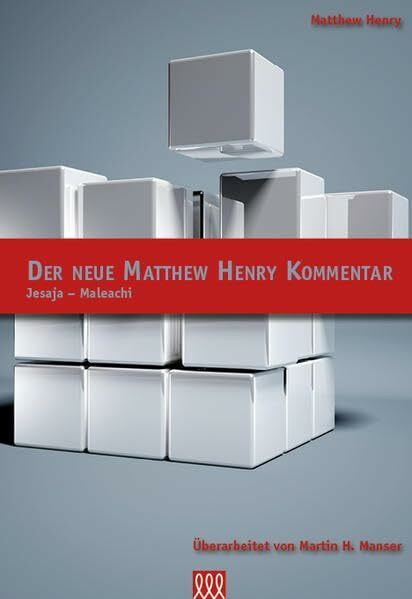 Der neue Matthew Henry Kommentar: Jesaja - Maleachi