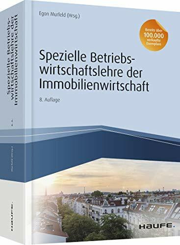 Spezielle Betriebswirtschaftslehre der Immobilienwirtschaft (Haufe Fachbuch)