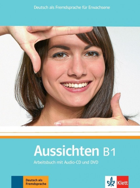 Aussichten B1. Arbeits-/Materialienbuch + 1 Audio-CD + DVD