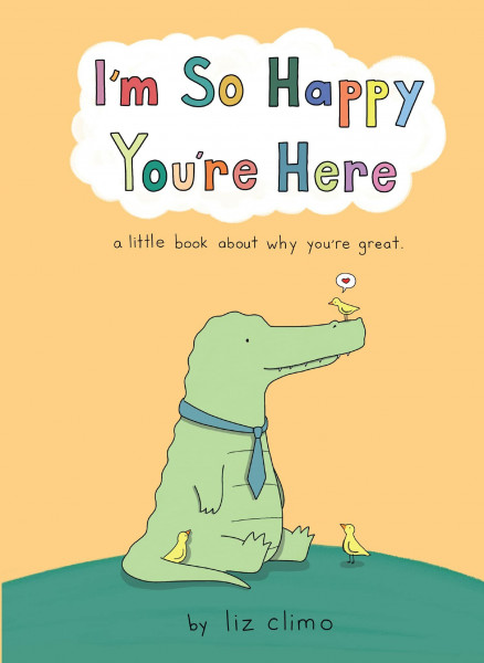 I’m So Happy You’re Here: A heartwarming collection of comics for emotional healing and self-love