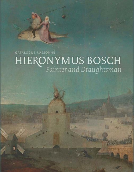 Hieronymus Bosch, Painter and Draughtsman