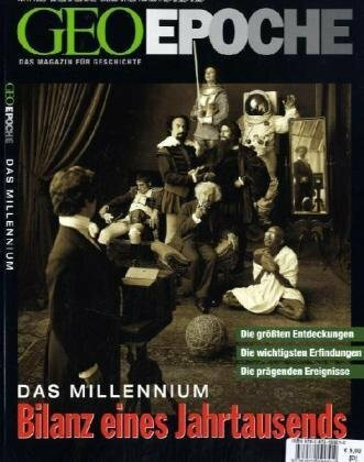 Geo Epoche 1/99: Millennium - Bilanz eines Jahrtausends