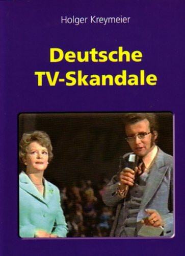 Deutsche TV-Skandale
