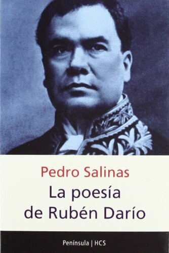 La poesía de Rubén Darío : ensayo sobre el tema y los temas del poeta (HISTORIA, CIENCIA Y SOCIEDAD)