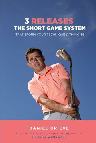 3 Releases: The Short Game System: Transform Your Technique & Thinking