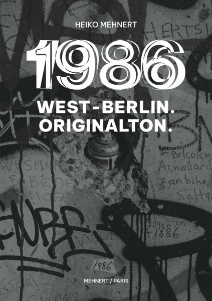 1986: West-Berlin. Originalton.