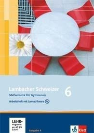 Lambacher Schweizer. 6. Schuljahr. Arbeitsheft plus Lösungsheft und Lernsoftware. Allgemeine Ausgabe