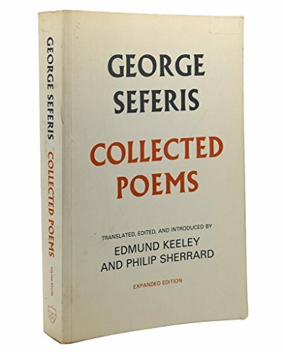 George Seferis: Collected Poems, 1924-1955. Bilingual Edition - Bilingual Edition (Princeton Legacy Library)