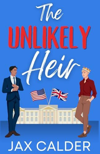 Independently published The Unlikely Heir, A Forbidden Mm Royal Romance (Unlikely Dilemmas, Band 1)