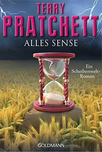 Alles Sense: Ein Scheibenwelt-Roman