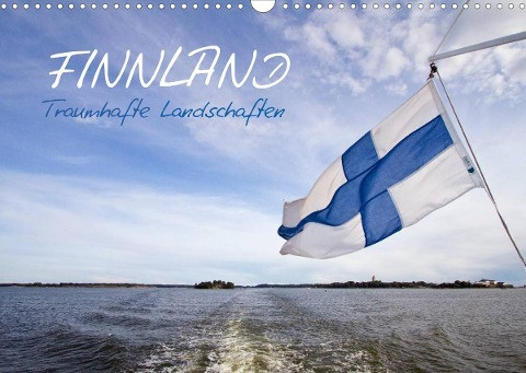 FINNLAND ¿ Traumhafte Landschaften (CH - Version) (Wandkalender 2023 DIN A3 quer)