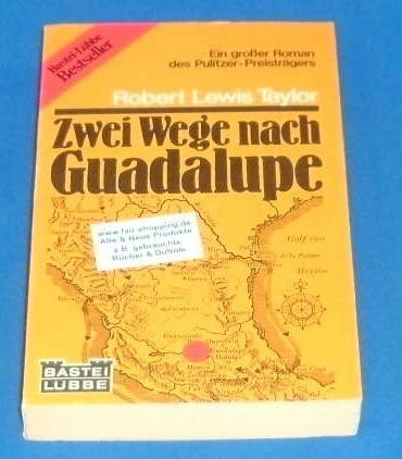 Zwei Wege nach Guadelupe.