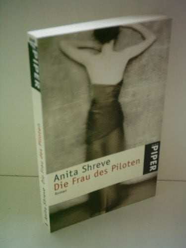 Die Frau des Piloten: Roman (Piper Taschenbuch)