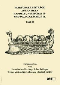 Marburger Beiträge zur Antiken Handels-, Wirtschafts- und Sozialgeschichte 28, 2010