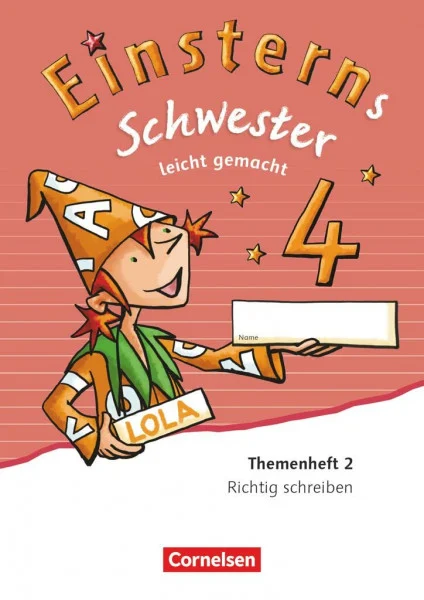 Einsterns Schwester - Sprache und Lesen - Zu Ausgabe 2015 und Ausgabe 2022 - 4. Schuljahr: Leicht gemacht - Themenheft 2 - Verbrauchsmaterial