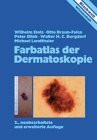 Farbatlas der Dermatoskopie