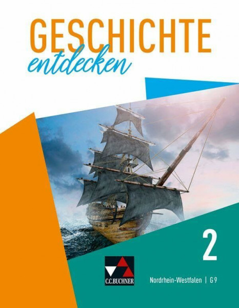 Geschichte entdecken – Nordrhein-Westfalen / Geschichte entdecken NRW 2: Unterrichtswerk für Geschichte, Sekundarstufe I / Vom Mittelalter bis zum ... für Geschichte, Sekundarstufe I)