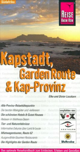 Kapstadt, Garden Route & Kap-Provinz: Das optimale Reisehandbuch zum Entdecken, Erleben und Genießen (Reise Know How)