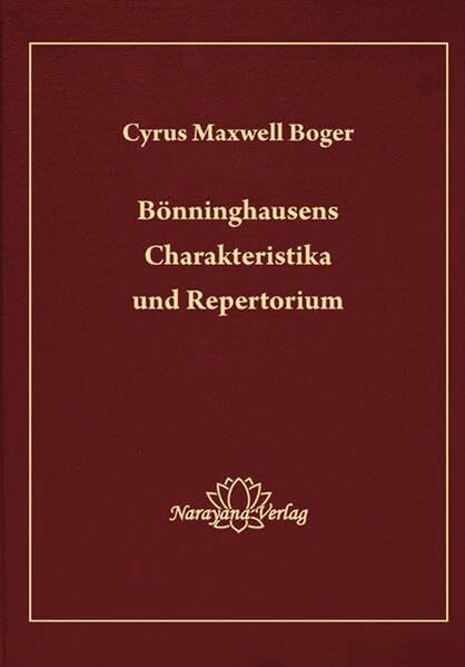 Bönninghausens Charakteristika: Materia Medica und Repertorium